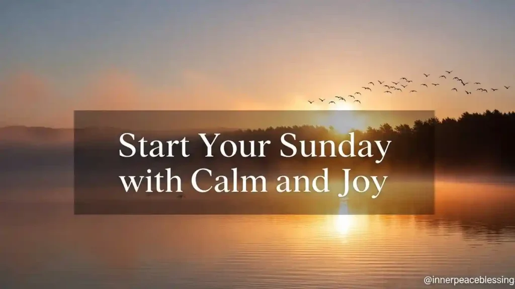 Sunday Morning Greetings to Share Peace & Positivity